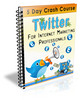 Thumbnail  Twitter For IM Professionals - Crash Course with Private Label Rights  - Quality PLR Download