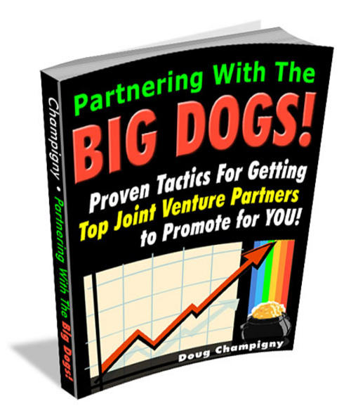 Product picture Joint Ventures Tutorial - Doug Champignys Partnering With The Big Dogs! - Quality PLR Download