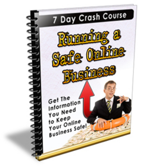 Product picture  Running a Safe Online Business Crash Course with Private Label Rights  - Quality PLR Download