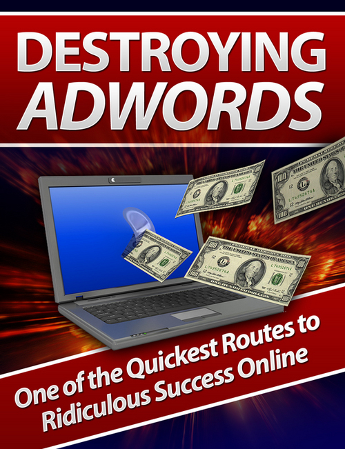 Product picture DestroyingAdwords - Quality PLR Download